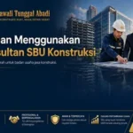 Keuntungan Menggunakan Jasa Konsultan SBU Konstruksi